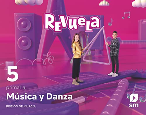 Música Y Danza. 5 Primaria. Revuela. Región De Murcia