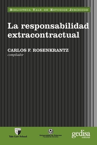 La Responsabilidad Extracontractual - Rosenkrantz, Carlos F