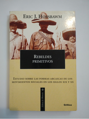 Rebeldes Primitivos Eric J. Hobsbawm 