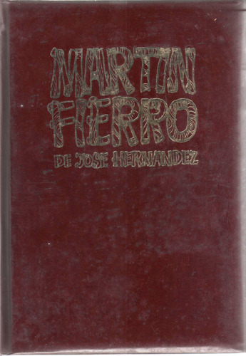 Martín Fierro / José Hernández (tapa Cuerina Ilustrado)