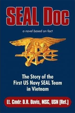 Seal Doc - Lt Cmdr D R Davis Msc Usn (ret ) (paperback)