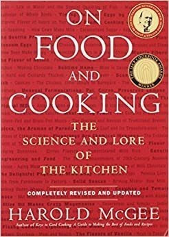 On Food And Cooking: The Science And Lore Of The Kitchen - H