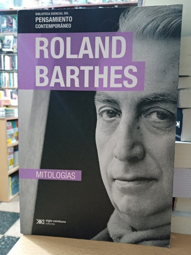 Mitologias - Roland Barthes - Siglo Xxi - Usado - Devoto