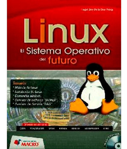 Linux El Sistema Operativo Del Futuro, De Hegel De La Cruz. Editorial Macro, Tapa Blanda En Español, 2012