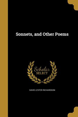 Libro Sonnets, And Other Poems - Richardson, David Lester