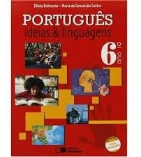 Português: Ideias E Linguagens 6º Ano - Dileta Delmanto