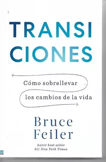 Libro Transiciones, Como Sobrellevar Los Cambios De La Vida