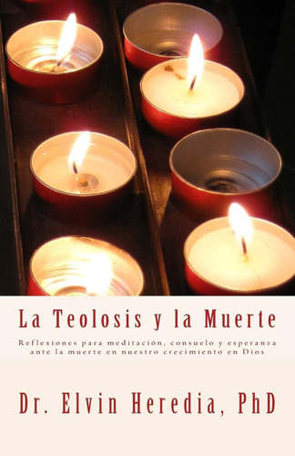 Libro La Teolosis Y La Muerte (spanish Edition)
