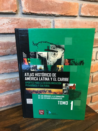 Imagen 3 de 8 de Atlas Histórico De América Latina Y El Caribe. // Edunla