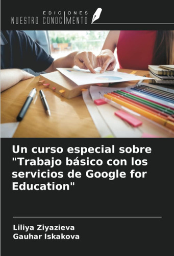 Libro: Un Curso Especial Sobre  Trabajo Básico Con Los Servi