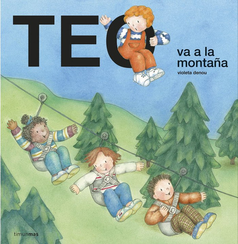 Teo Va A La Montaña (libro Original)