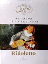 Comprar Giuseppe Verdi Rigoletto Obra This Is Opera Libros,cd Y Dvd 
