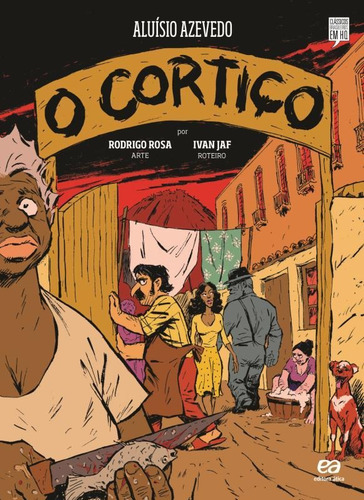 O cortiço, de Jaf, Ivan. Clássicos brasileiros em HQ Editorial Ática, capa mole em português, 2013