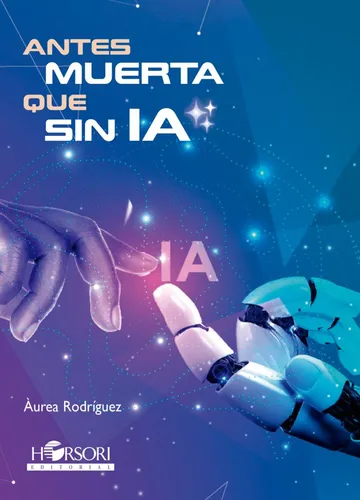 Libro Antes Muerta Que Sin Ia - Rodrãguez, Ãurea