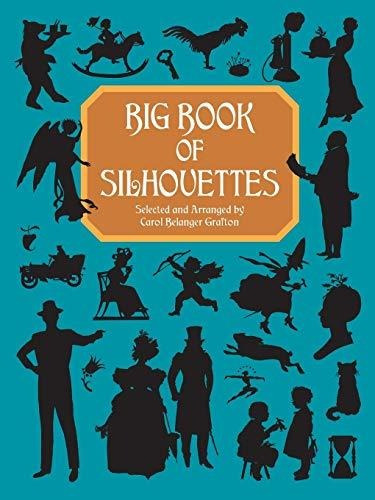 Book : Big Book Of Silhouettes (dover Pictorial Archive) -.