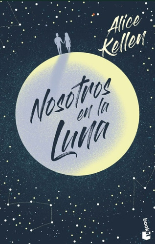 Nosotros En La Luna / Alice Kellen / Enviamos