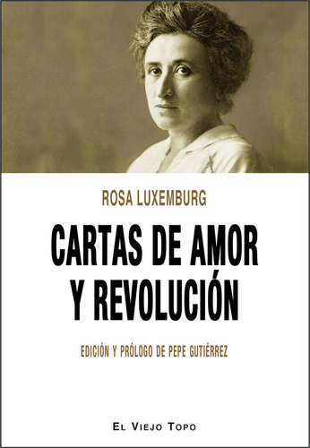 Libro Cartas De Amor Y Revoluciã³n