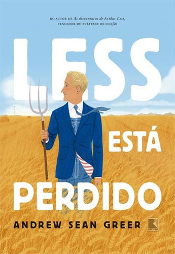 Less Esta Perdido - 1ªed.(2023), De Andrew Sean Greer. Editora Record, Capa Mole, Edição 1 Em Português, 2023