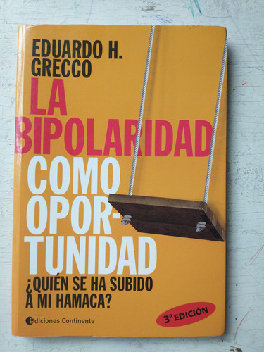 La Bipolaridad Como Oportunidad Eduardo H. Grecco