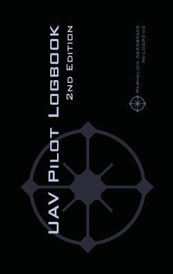 Libro Uav Pilot Logbook 2nd Edition - Michael L Rampey