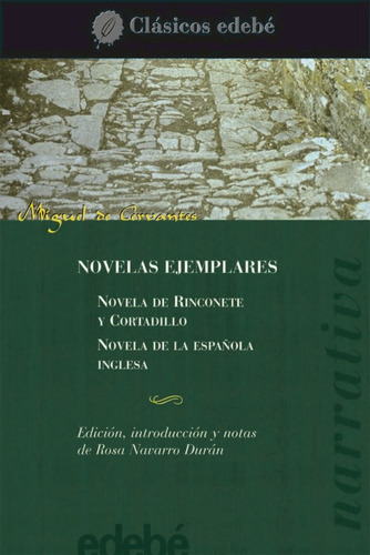 Novelas Ejemplares, De Miguel De Cervantes Saavedra Edebe (obra Colectiva). Editorial Edebe, Tapa Blanda En Español