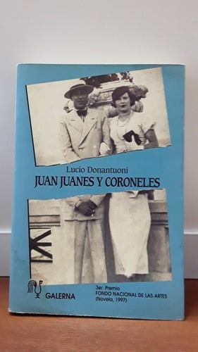 Juan Juanes Y Coroneles - Lucio Donantuoni