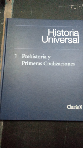 Prehistoria Y Primeras Civilzaciones- Historia Universal 