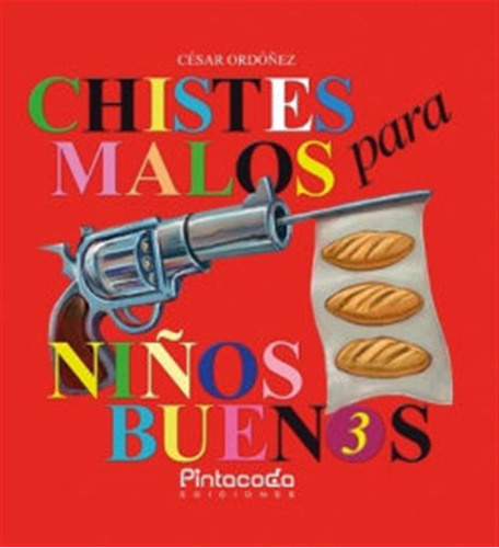 Chistes Malos Para Niños Buenos 3 - Ordoñez Miron, Cesar