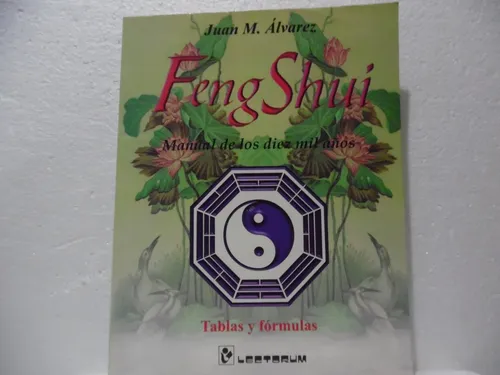 Feng Shui. Tablas Y Formulas / Juan M. Àlvarez / Lectorum (Usado)