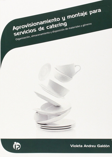 Aprovisionamiento Y Montaje Para Servicios De Catering - An