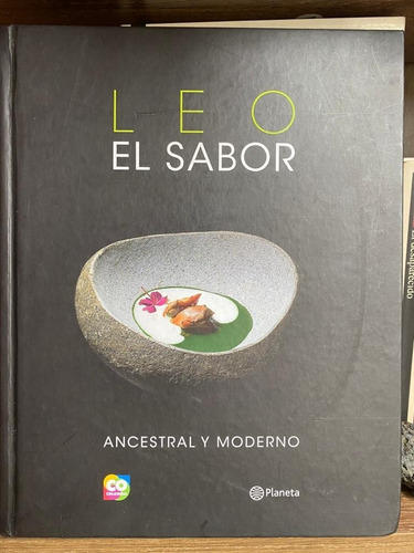 Leo El  Sabor, Ancestral Y Moderno. Leonor Espinoza