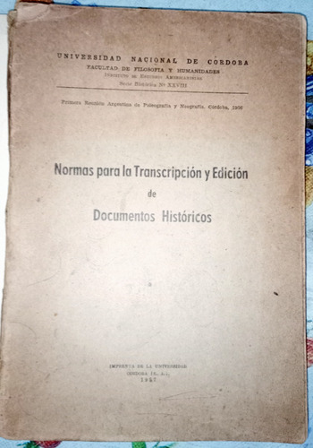 Documentos Historicos Normas Para Transcripcion Y Edicion