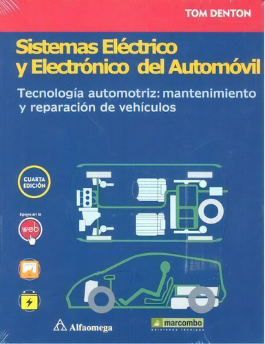 Sistemas Elãâ©ctrico Y Electrãâ³nico Del Automãâ³vil. Tecnologãâa Automotriz: Mantenimiento ..., De Denton, Tom. Editorial Marcombo, Tapa Blanda En Español