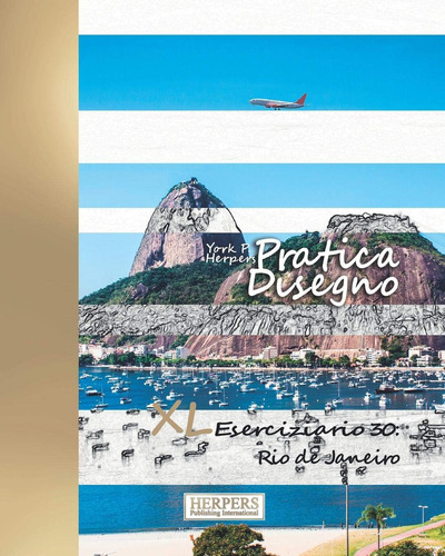 Libro: Pratica Disegno - Xl Eserciziario 30: Rio De Janeiro