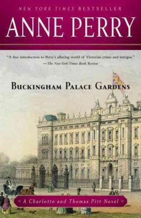 Buckingham Palace Gardens - Anne Perry