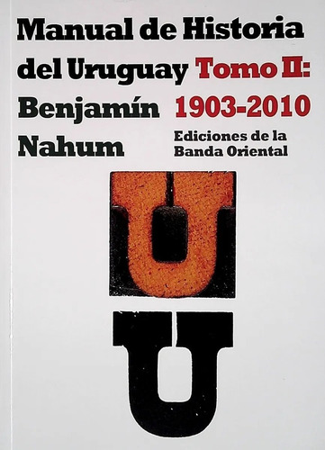 Imagen 2 de 3 de Manual De Historia Del Uruguay - 2 Tomos - Benjamin Nahum