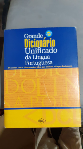 Grande Dicionário Unificado Da Língua Portuguesa