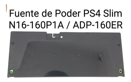 Fuente De Poder Ps4 Slim 2000 N16-160p1a / Adp-160er - Nueva