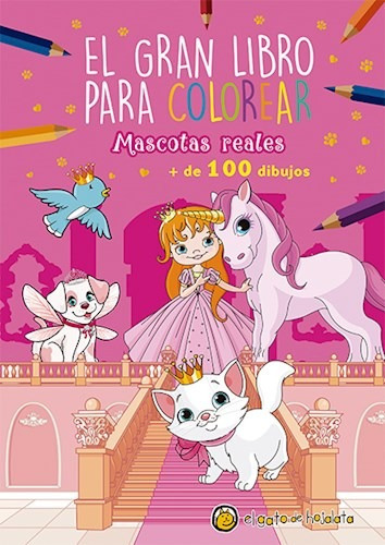 Mascotas Reales [+ De 90 Dibujos Para Leer Y Pintar] (el Gr