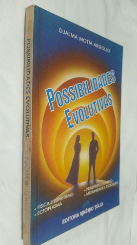Livro Possibilidades Evolutivas Djalma Motta Argollo