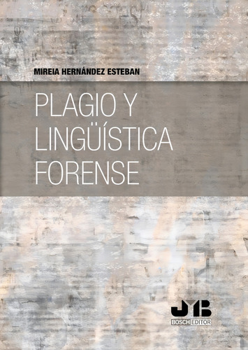 Plagio Y Lingüística Forense, De Mireia Hernández Esteban