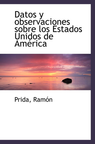 Libro: Datos Y Observaciones Sobre Estados Unidos Amér