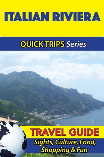 Libro: Italian Riviera Travel Guide (quick Trips Series): &