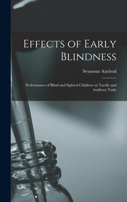 Libro Effects Of Early Blindness: Performance Of Blind An...