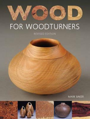 Libro Wood For Woodturners - Mark Baker