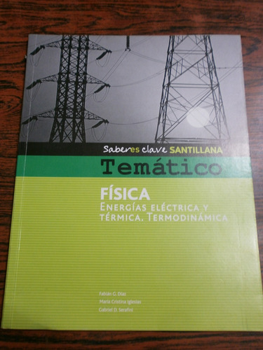 Física Energías Eléctrica Saberes Clave Santillana Temático 