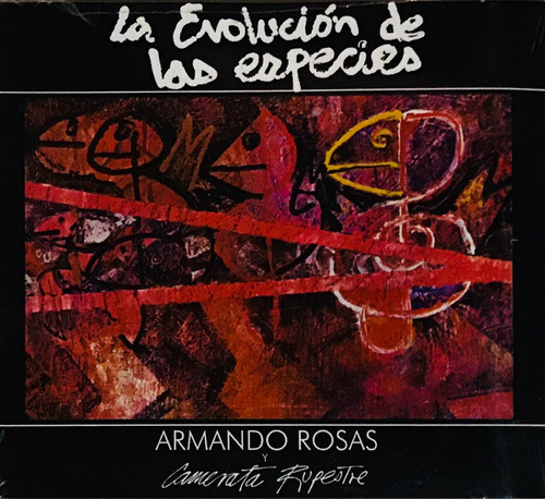 Armando Rosas, La Evolución De Las Especies Cd Nuevo Sellado