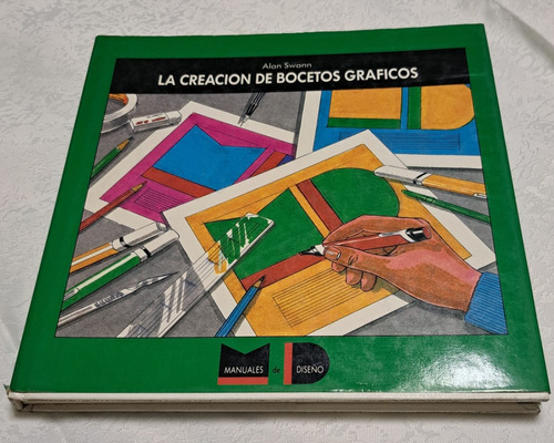 La Creacion De Bocetos Graficos - Alan Swann