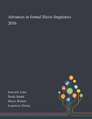Libro Advances In Formal Slavic Linguistics 2016 - Szucsi...