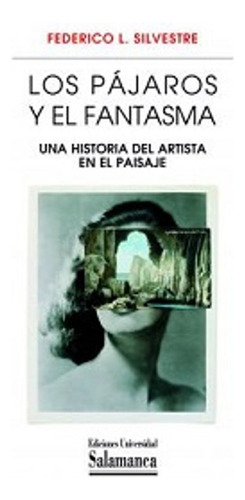 Los Pájaros Y El Fantasma - Silvestre- Salamanca